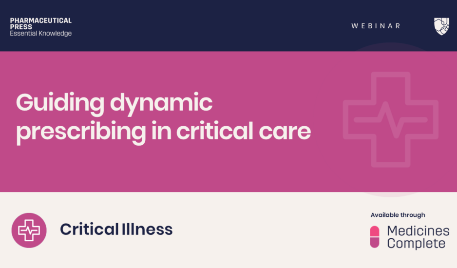 Guiding dynamic prescribing in critical care