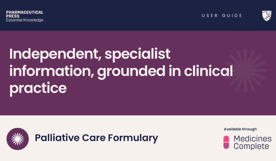 Independent, specialist information, grounded in clinical practice