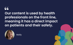 Our content is used by health professionals on the front line